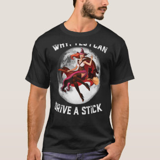 Camiseta Sí, Puedo Conducir Un Punto De Halloween De Palo