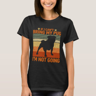 Camiseta Si puedo&x27;t Traer mi i&x27 Pug;m No ir a Esse