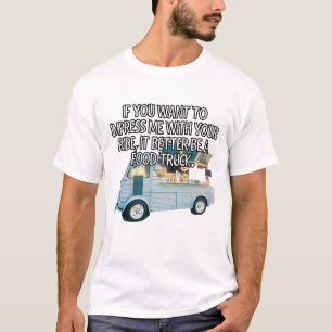 Camiseta Si quieres impresionarme con tu paseo...