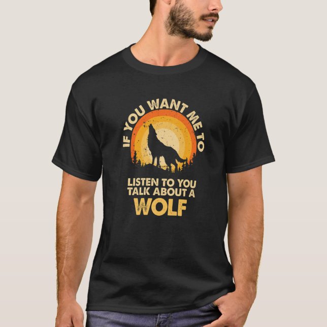 Camiseta Si quieres que escuche, habla de Animal Wolf Premi (Anverso)