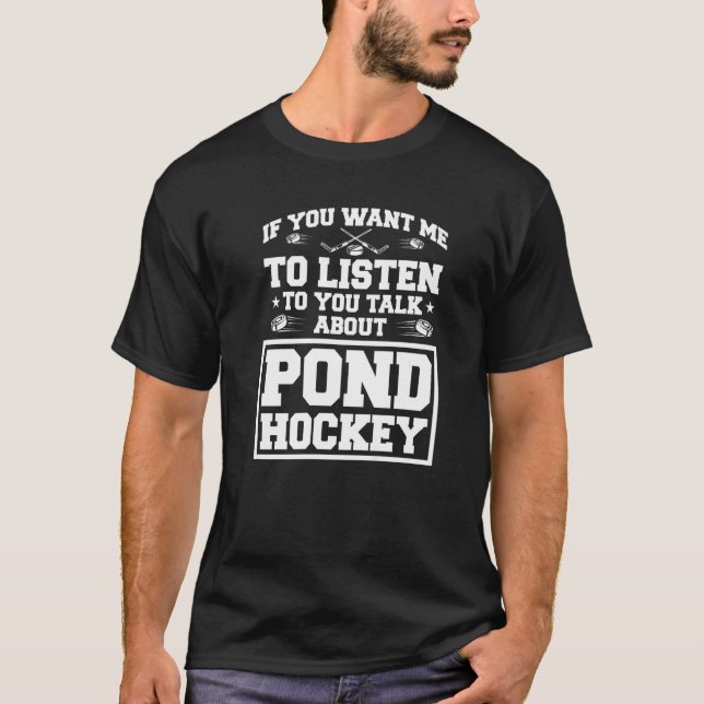 Camiseta Si Quieres Que Escuche Hablar De Pond Ho (Anverso)