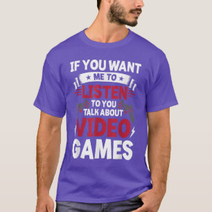Camiseta Si Quieres Que Escuche Hablas De Video G