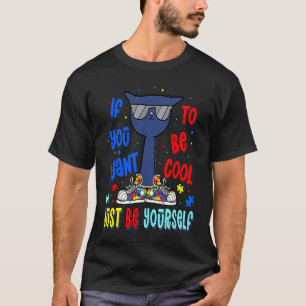Camiseta Si Quieres Ser Genial Solo Sé Tú Mismo Gato Autis