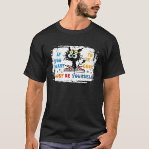 Camiseta Si Quieres Ser Guay Solo Sé Autismo Gato