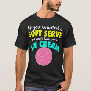 Camiseta Si quieres un Chica de la DIVERSIDAD DE Vóley SIRV