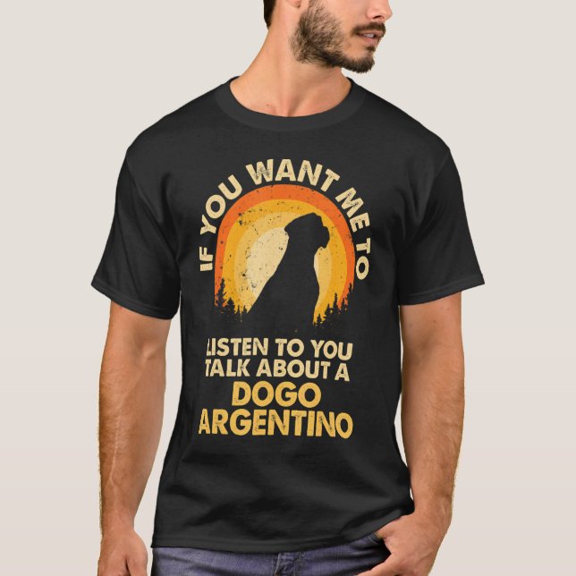 Camiseta Si quiero que escuche, habla de perros de perro ar (Anverso)