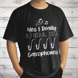 Camiseta Sí, Realmente Necesito a Todos Estos Saxofonistas