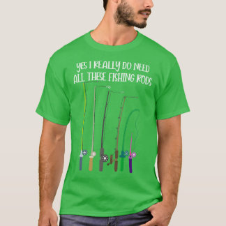 Camiseta Sí, Realmente Necesito Que Todos Estos Arrojos De 