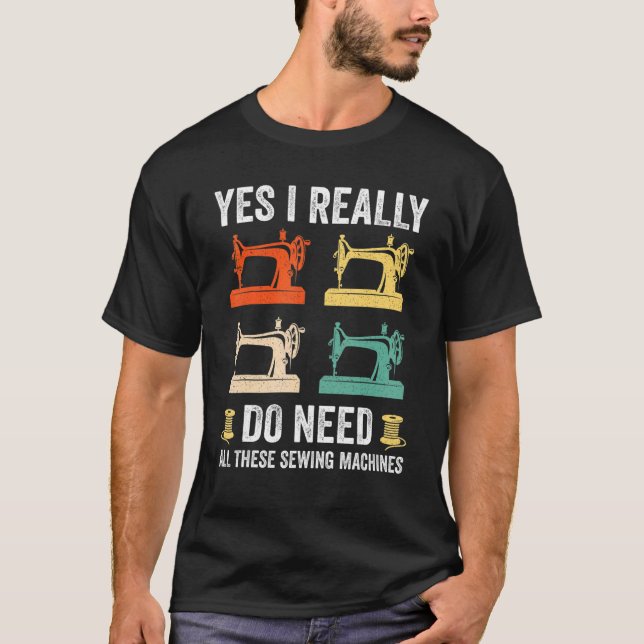 Camiseta Sí, Realmente Necesito Todas Estas Máquinas De Cos (Anverso)