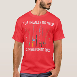 Camiseta Sí, Realmente Necesito Todas Estas Rutas De Pesca