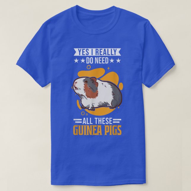 Camiseta Sí, realmente necesito todos estos cerdos de Guine (Diseño del anverso)