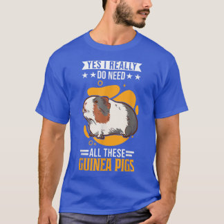 Camiseta Sí, realmente necesito todos estos cerdos de Guine