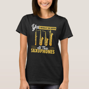 Camiseta Sí, Realmente Necesito Todos Estos Saxofones Brass