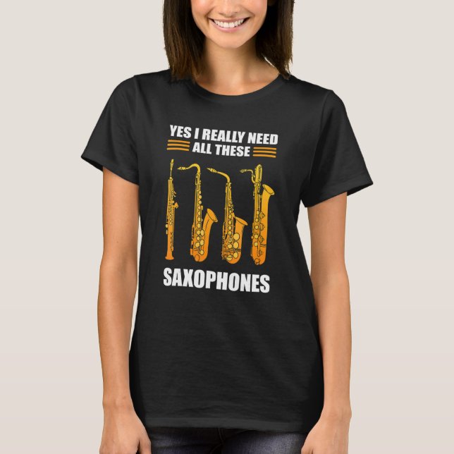 Camiseta Sí, Realmente Necesito Todos Estos Saxofones Brass (Anverso)