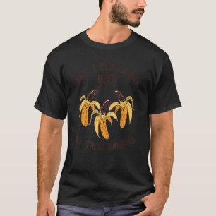 Camiseta Sí Realmente Todos Los Choco Dip Banana Vegan Food