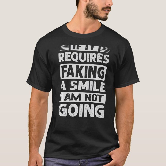 Camiseta Si Requiere Falsa Sonrisa No Voy A Sarca (Anverso)