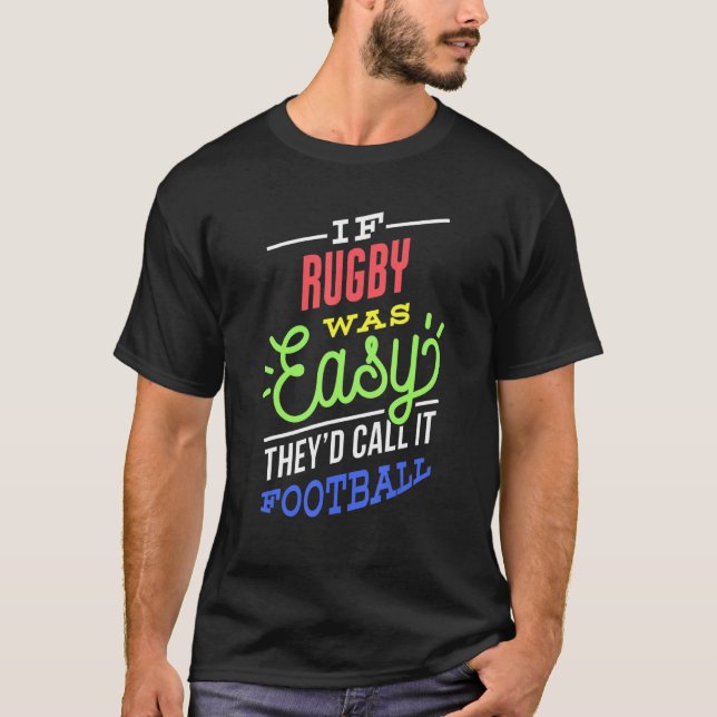 Camiseta Si Rugby era fácil decir Funny Rugby Player (Anverso)
