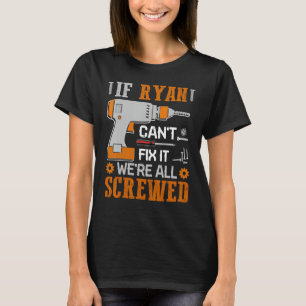 Camiseta Si RYAN no puede arreglarlo, todos somos un regalo