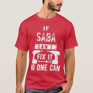 Camiseta Si Saba no puede arreglarlo, nadie puede Abuelo ju