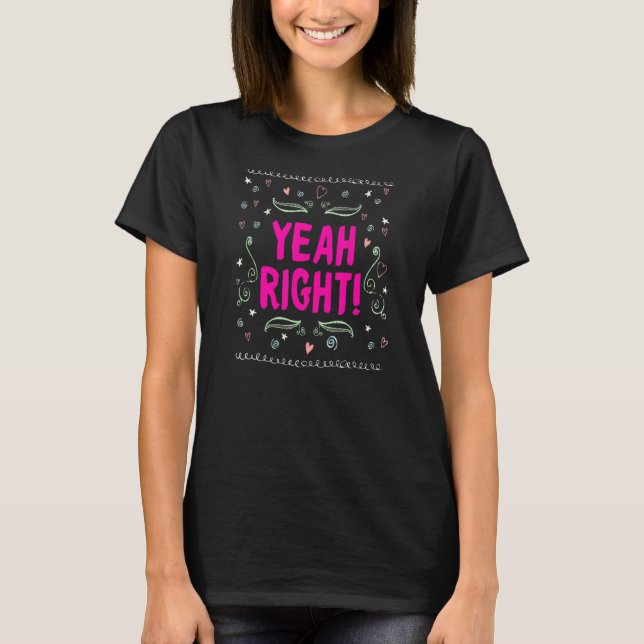 Camiseta Sí Sarcasmo derecho N Diciendo Gráfico Floral (Anverso)
