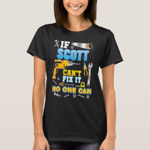 Camiseta Si Scott no puede arreglarlo, nadie puede Papá D