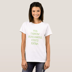 Camiseta Sí, sé costes del guacamole extraordinariamente