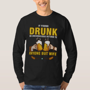 Camiseta Si se encuentra borracho, devuélvase a cualquiera 