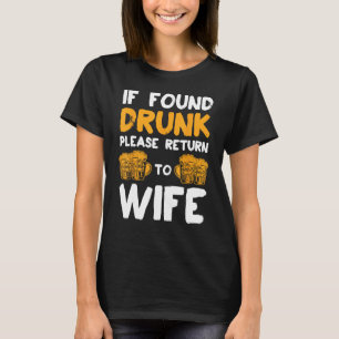 Camiseta Si Se Encuentra Borracho, Por Favor Regresa A Las
