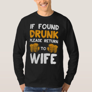 Camiseta Si Se Encuentra Borracho, Por Favor Regresa A Las