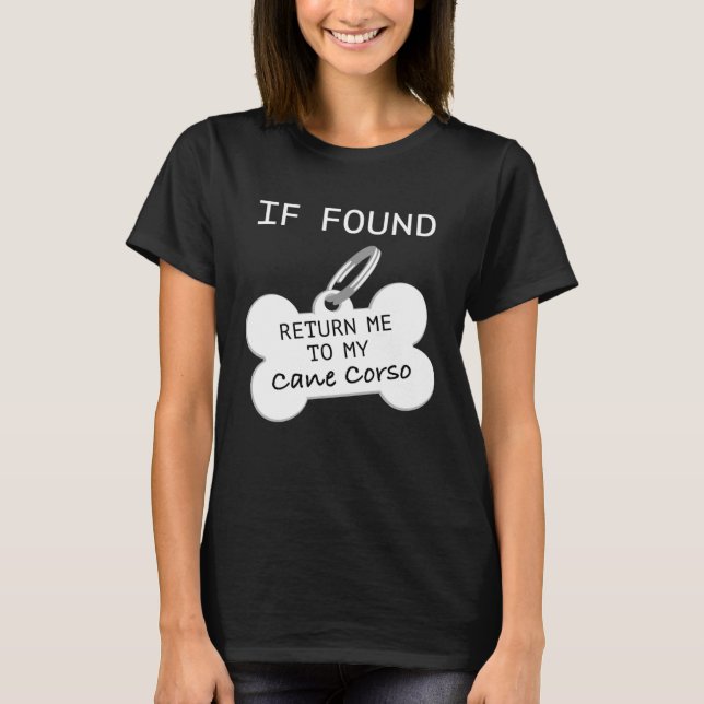 Camiseta Si se encuentra, devuélveme a mi Cane Corso (Anverso)