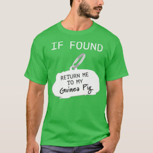 Camiseta Si se encuentra, devuélveme a mi cerdo guineano
