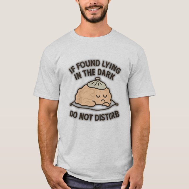 Camiseta Si se encuentra mintiendo en la oscuridad (Anverso)