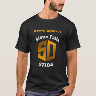 Camiseta SI SE ENCUENTRA, REGRESA A Sioux Falls 57104 FUNNY