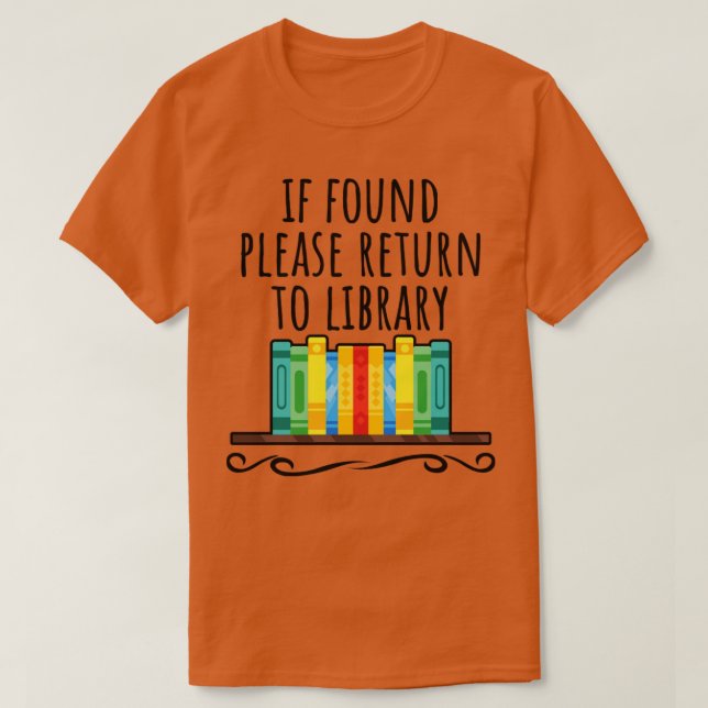 Camiseta Si se encuentra, vuelva a la biblioteca (Diseño del anverso)