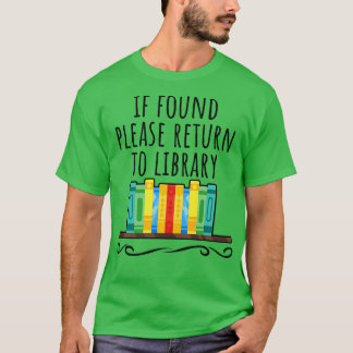 Camiseta Si se encuentra, vuelva a la biblioteca 1