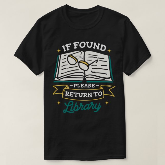 Camiseta Si se encuentra, vuelva a la biblioteca Biblioteca (Diseño del anverso)