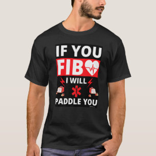 Camiseta Si Se Fija, Se Le Paddle Heart Paramédico Ems