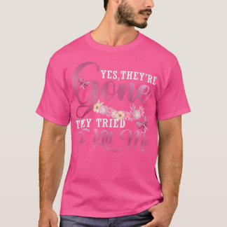 Camiseta Sí, se fueron, trataron de matarme a un cáncer de 