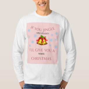 Camiseta Si se jingle de los hombres de mis Navidades de Be