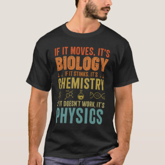Camiseta Si se mueve, la biología apesta a la química físic