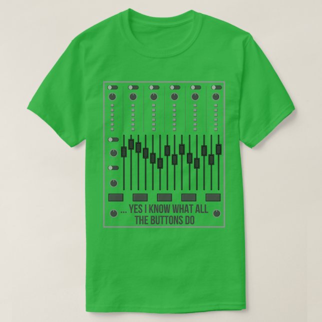 Camiseta Sí Sé Qué Botones Hace El Motor De Audio (Diseño del anverso)