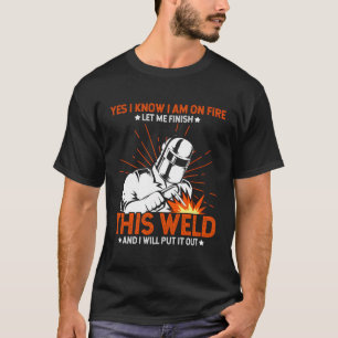 Camiseta Sí, Sé Que Estoy En Fuego, Déjame Terminar Esta So