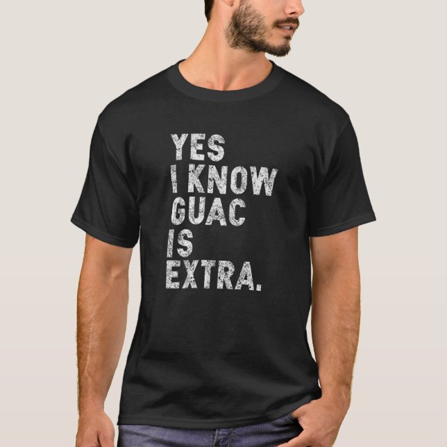Camiseta Sí sé que Guac es extra guacamole cinco mayo avo (Anverso)