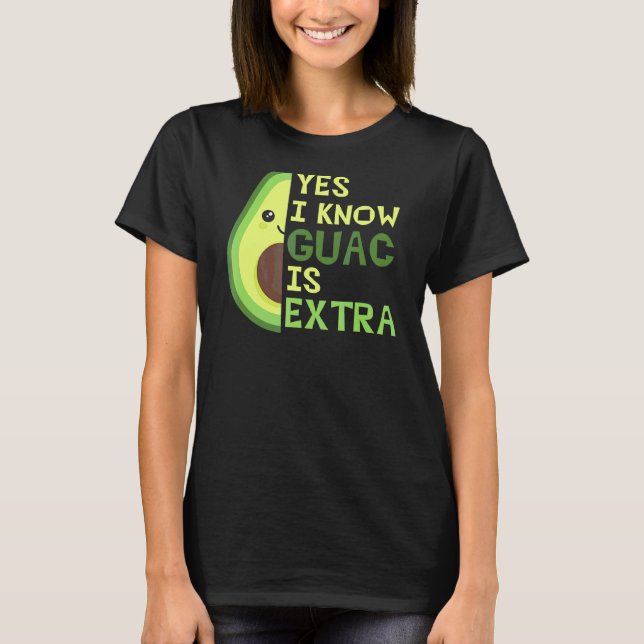 Camiseta Sí Sé Que Guac Es Un Aguacamole Extra Cuto Ag (Anverso)