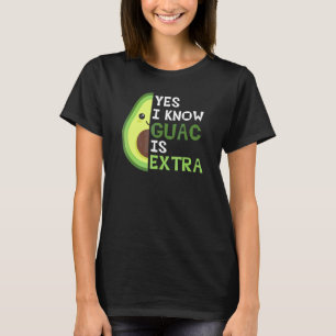 Camiseta Sí Sé Que Guac Es Un Aguacamole Extra Cuto Ag