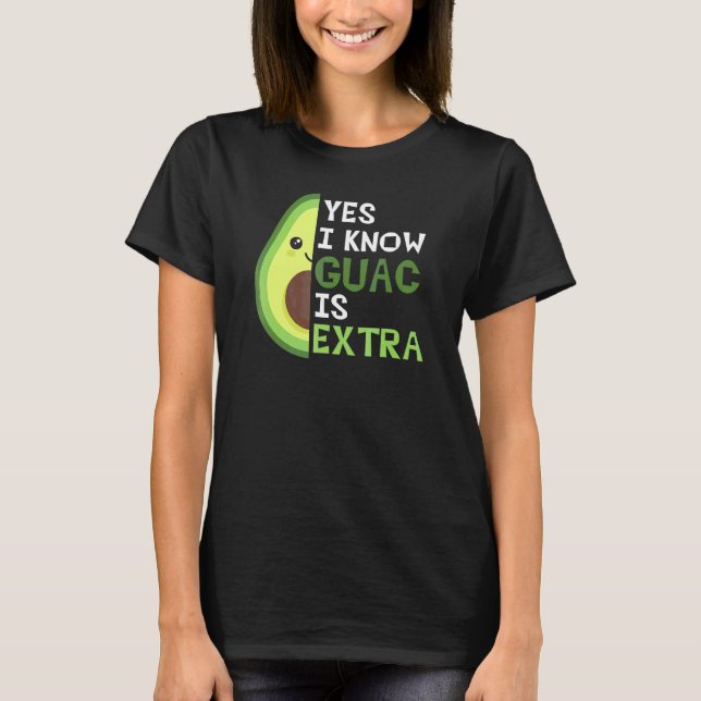 Camiseta Sí Sé Que Guac Es Un Aguacamole Extra Cuto Ag (Anverso)