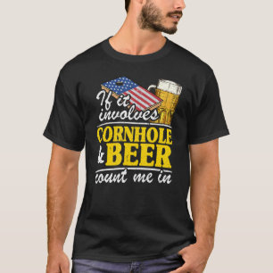 Camiseta Si Se Trata De Cornhole Y Beer Count Me Cuenta En 