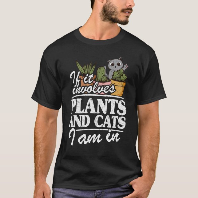 Camiseta Si Se Trata De Plantas Y Gatos Estoy En Garden Gar (Anverso)