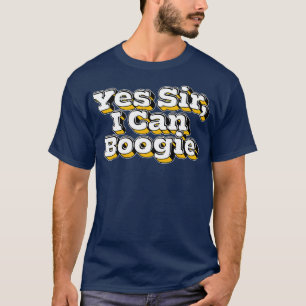 Camiseta Sí Señor Puedo Boogie