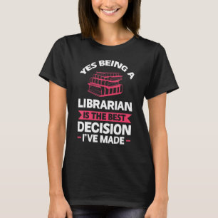 Camiseta Sí Ser Bibliotecario Es El Mejor Libro